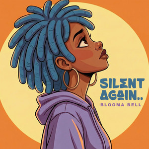 Silent Again by Blooma Bell