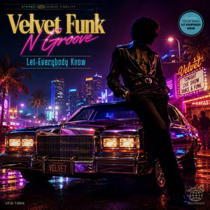 Let everybody know by Velvet Funk n Groove