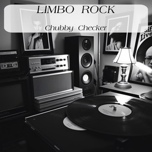 Limbo Rock by Chubby Checker