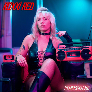 Remember Me by Röxxi Red