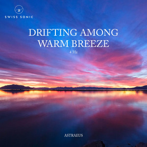 Drifting Among Warm Breezes by Astraeus