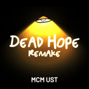 Dead Hope - Remake MCM UST by IZincI
