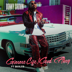 Gimme Life by Donny Crown, Skales