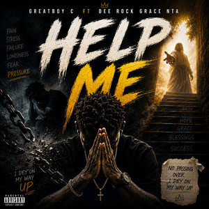 Help Me by Greatboy C, Dee Rock Grace NTA