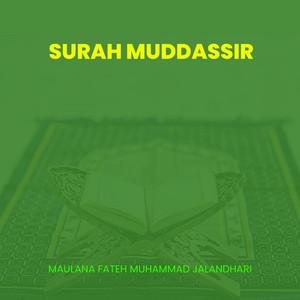 Surah Muddassir by Maulana Fateh Muhammad Jalandhari