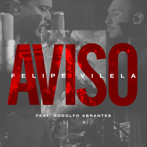 Aviso by Felipe Vilela, Rodolfo Abrantes