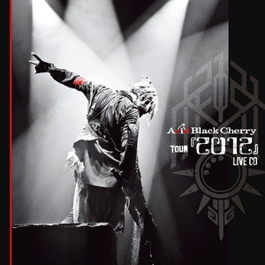Acid Black Cherry TOUR ｢2012｣ LIVE CD - Album by Acid Black Cherry 