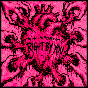 Right By You by The Michigan Misfits, Ant G