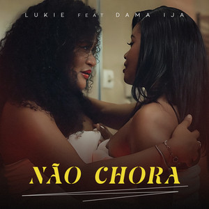 Não Chora (feat. Dama Ija)