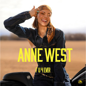 Anne West - f u 4ever
