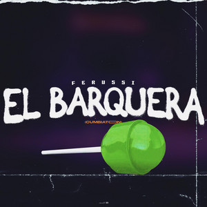 Ferussi - El Barquera (Cumbiaton)