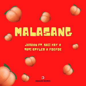 Malasang by Jarahn, Saii Kay, Tati Stylez, FoeFoe
