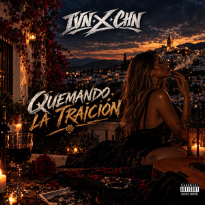 Quemando la traicion by ivn x chn