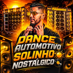 Dance Automotivo Solinho Nostálgico - Radio Edit by DJ Lucas LX O Patrão Chegou