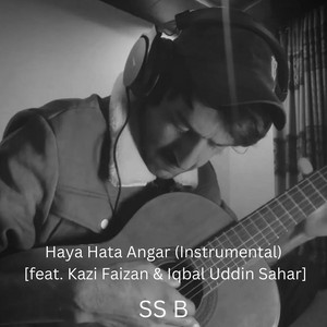 SS B - Haya Hata Angar (Instrumental) [feat. Kazi Faizan & Iqbal uddin Sahar]