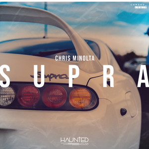 Chris Minolta & Haunted House - Supra (Radio Edit)
