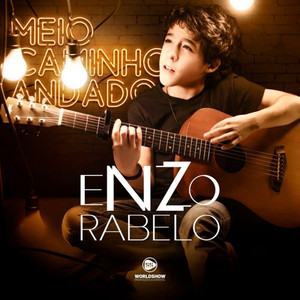Enzo Rabelo - Meio Caminho Andado (Ao Vivo)