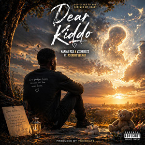 Dear Kiddo by Karma Rsa, Vsixbeatz, Astroid Veekay