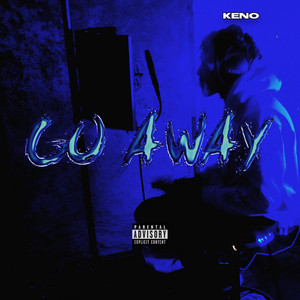 Go Away by Keno
