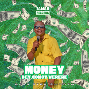 Barrister smooth - MONEY DEY COMOT WERERE