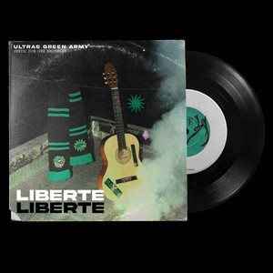Ultras Green Army - Liberté
