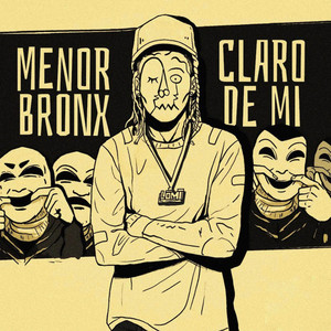 Claro De Mi by Menor Bronx