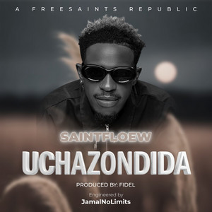 Saintfloew - UCHAZONDIDA