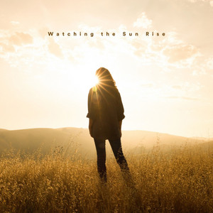 Watching the Sun Rise album