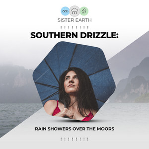 ! ! ! ! ! ! ! ! Southern Drizzle: Rain Showers Over the Moors ! ! ! ! ! ! ! ! album
