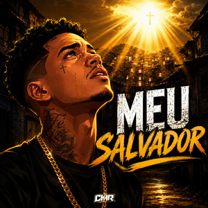 Meu Salvador by Cristo Move Rap