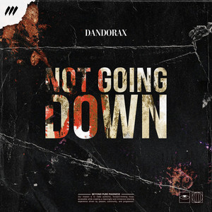 Not Going Down by Dandorax