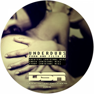 Porn & Filth EP - EP by Under:Dubs | Spotify