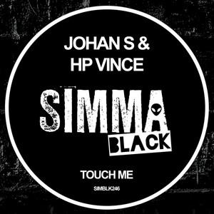 Touch Me by Johan S, HP Vince