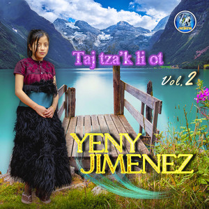 Yeni Jiménez - Kermano Tak La’tas Tojol