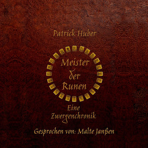 Meister der Runen - Eine Zwergenchronik (ungekürzt)