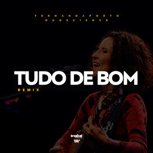 Tudo de Bom - Remix by Fernanda Porto, Duoscience