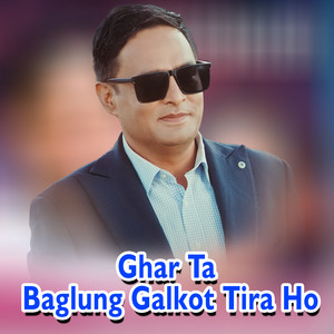 Ghar Ta Baglung Galkot Tira Ho