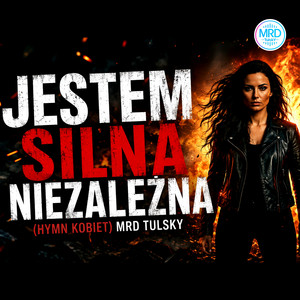 Jestem silna niezależna
