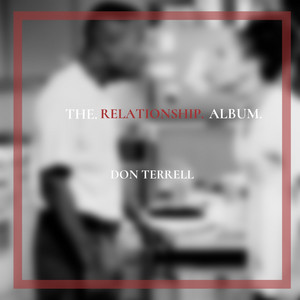 Don Terrell - The Relationship Intro