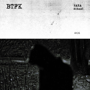Nara & Sobaat - BTFK