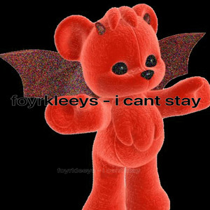 I CANT STAY by foyrkleeys