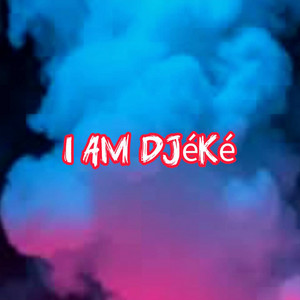 DJ EMO'S DjêKonMon - I AM DJÉKÉ