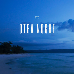 Otra Noche by BTO