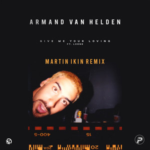 Give Me Your Loving (feat. Lorne) - Martin Ikin Extended Mix cover art