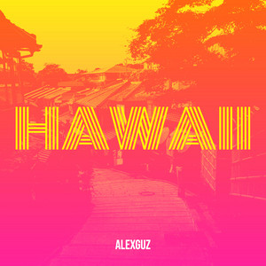 Alex Guz - Hawaii