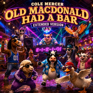 Old MacDonald Had a Bar - Extended Version by Cole Mercer