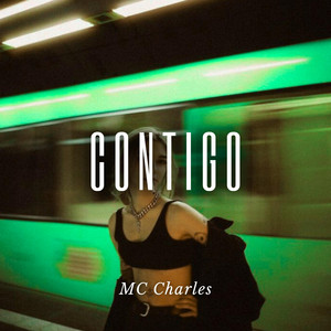 Contigo by MC Charles, Kilmer Anderson Villar Ambicho