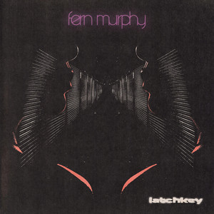 latchkey by Fern Murphy