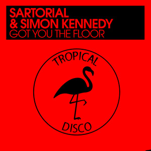 Got You The Floor by Sartorial, Simon Kennedy