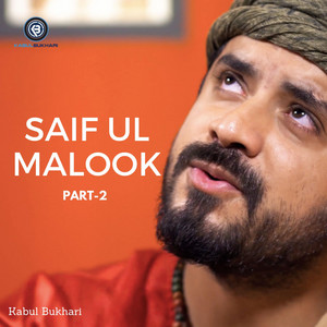Kabul Bukhari - Saif Ul Malook, Pt. 2